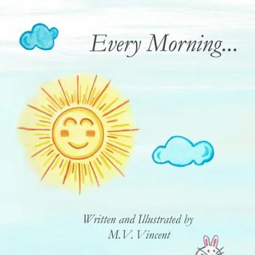 Every Morning...