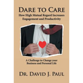 Dare to Care: How High Mutual Regard Increases Engagement and Productivity