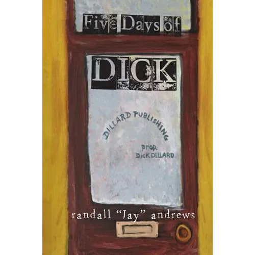 Five Days of Dick