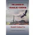 The Legend of Charlie Condor.