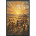 Revival and Awakenings Volume One: The End-Time Harvest