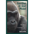Gorillas in Our Midst: The Story of the Columbus Zoo Gorillas