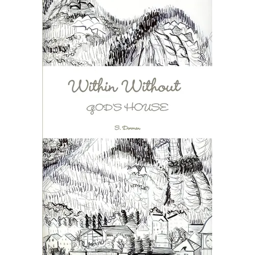 WITHIN WITHOUT God's House