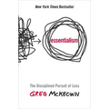 Essentialism: The Disciplined Pursuit of Less