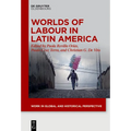 Worlds of Labour in Latin America