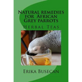 Natural remedies for African Grey parrots: Herbal Teas