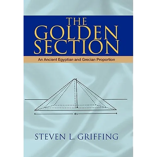 The Golden Section: An Ancient Egyptian and Grecian Proportion