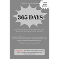365 Days: One Woman's Battle To Stop What She Loves, Believes In, and Grew Up With Alcohol