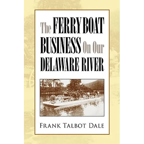 The Ferry Boat Business on Our Delaware River