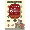 The Curious Lore of Precious Stones