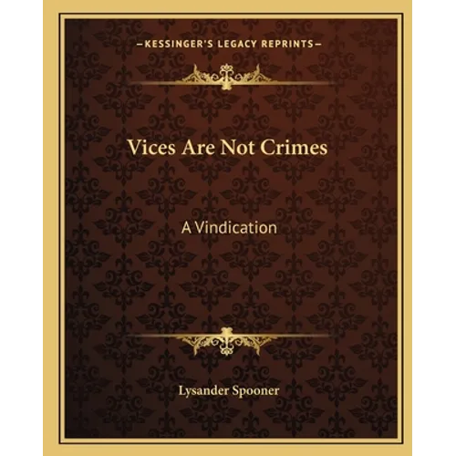 Vices Are Not Crimes: A Vindication