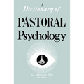 Dictionary of Pastoral Psychology