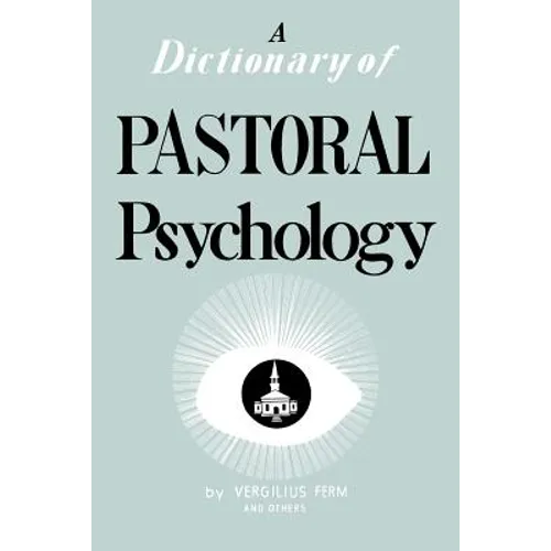 Dictionary of Pastoral Psychology