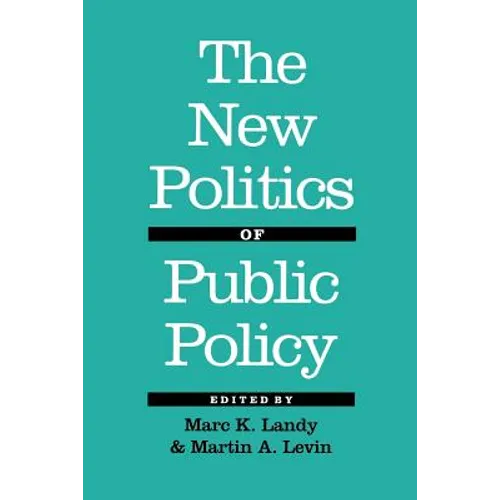 The New Politics of Public Policy