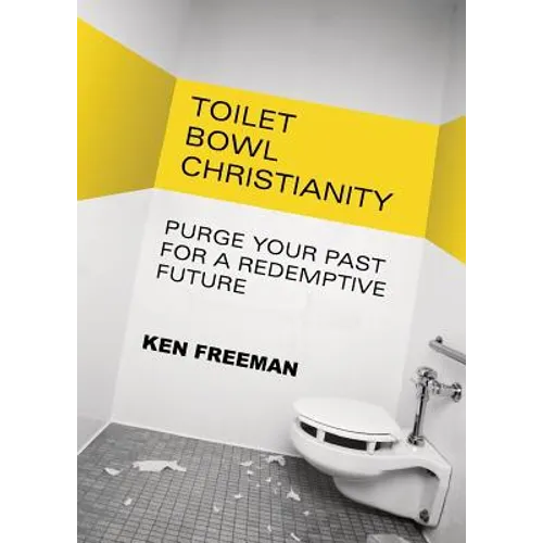 Toilet Bowl Christianity