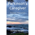 Parkinson's Caregiver: Strategies That Sustain