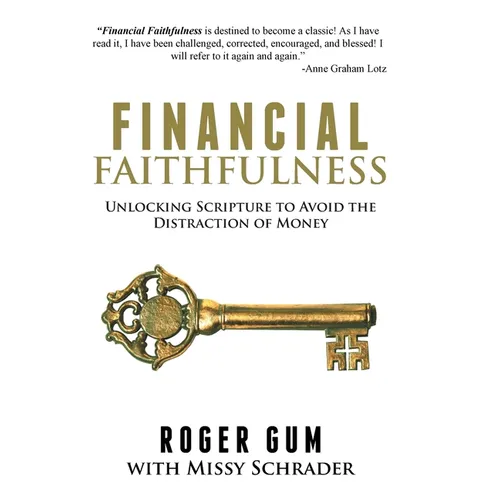 Financial Faithfulness: Unlocking Scripture to Avoid the Distraction of Money