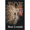 What The Dogs Tell Me