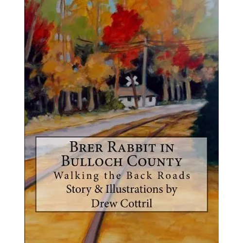Brer Rabbit in Bulloch County: Walking the Back Roads