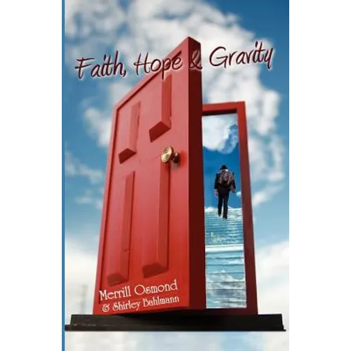 Faith, Hope and Gravity