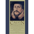 Calvin and the Reformation