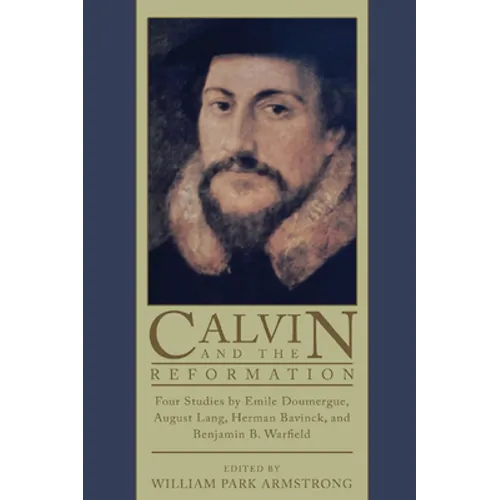 Calvin and the Reformation
