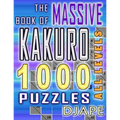 The Massive Book of Kakuro: 1000 Puzzles
