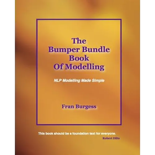 The Bumper Bundle Book of Modelling: NLP Modelling Made Simple