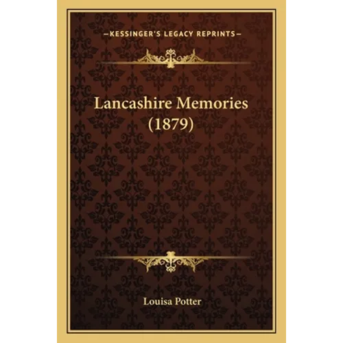 Lancashire Memories (1879)