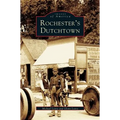 Rochester's Dutchtown