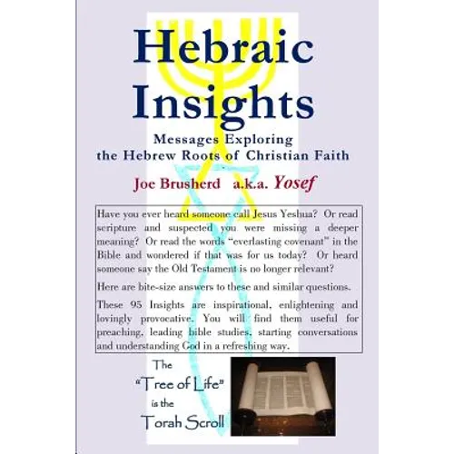 HEBRAIC INSIGHTS - Messages Exploring the Hebrew Roots of Christian Faith