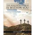 The Kingdom of God is Within You