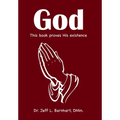 God: This Book Proves His Existence