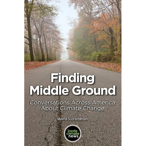 Finding Middle Ground: Conversations across America about climate change