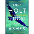 In Dust and Ashes: Hanne Wilhelmsen Book Ten