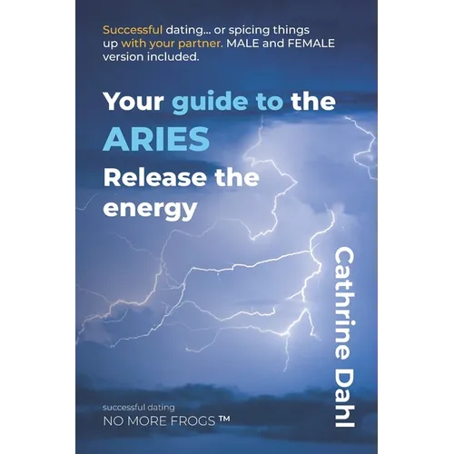Aries - No More Frogs: Successful Dating