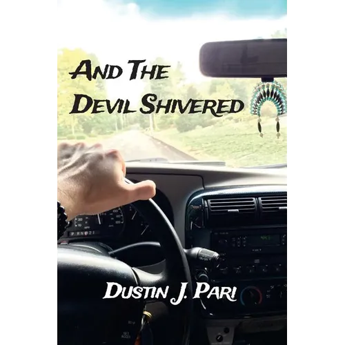 And The Devil Shivered: A Year In My Life