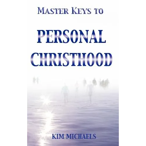 Master Keys to Personal Christhood