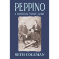 Peppino: A Nineteenth Century Medici