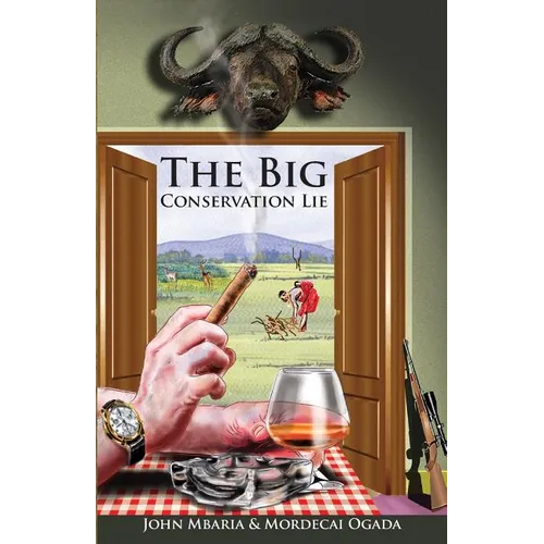 The Big Conservation Lie