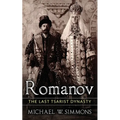 Romanov: The Last Tsarist Dynasty