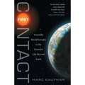 First Contact: Scientific Breakthroughs in the Hunt for Life Beyond Earth