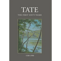 Tate: The First Sixty Years (1930-1990)