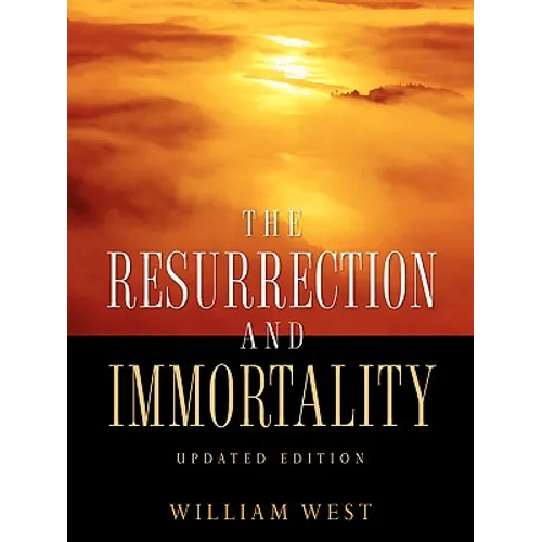 The Resurrection and Immortality