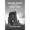 Making Sense of the Great War