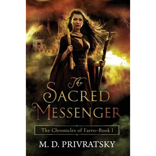 The Chronicles of Farro: The Sacred Messenger