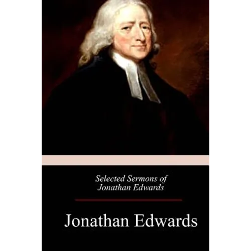 Selected Sermons of Jonathan Edwards