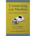 Connecting with Muslims: A Guide to Communicating Effectively