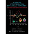 Auditory Event-Related Potentials to Words: Implications for Audiologists