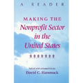 Making the Nonprofit Sector in the United States: A Reader